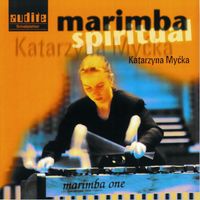 Marimba Spiritual; Katarzyna Mycka, Marimba.