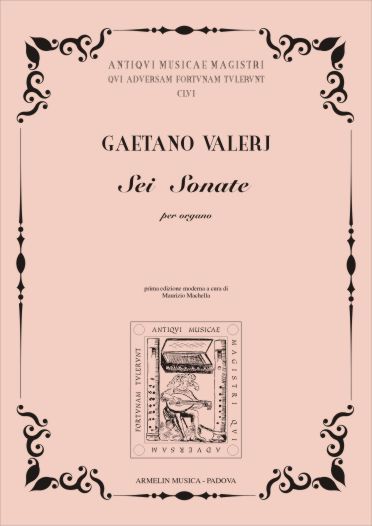 Sonate (6) Inedite Per Organo / First Edition by Maurizio Machella.