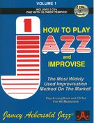 How To Play Jazz And Improvise : All New, Revised 6th Edition.