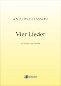 Fyra Sanger Till Text Av Goethe = Vier Lieder : For Voice and Piano.