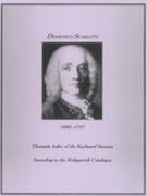 Domenico Scarlatti : Thematic Index Of The Keyboard Sonatas According To The Kirkpatrick Catalogue.