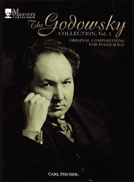 Godowsky Collection, Vol. 1 : Original Compositions For Piano Solo.