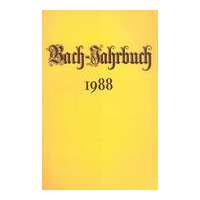 Bach-Jahrbuch 1988 / herausgegeben von Hans-Joachim Schulze und Christoph Wolff.