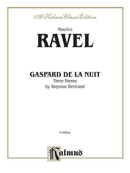 Gaspard De la Nuit : For Piano.