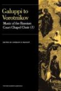 Galuppi To Vorotnikov : Music Of The Russian Court Chapel Choir, I / Ed. by Carolyn C. Dunlop.