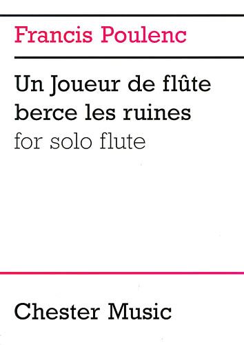 Joueur De Flute Berce Les Ruines : For Flute Solo / With A Foreword by Ransom Wilson.