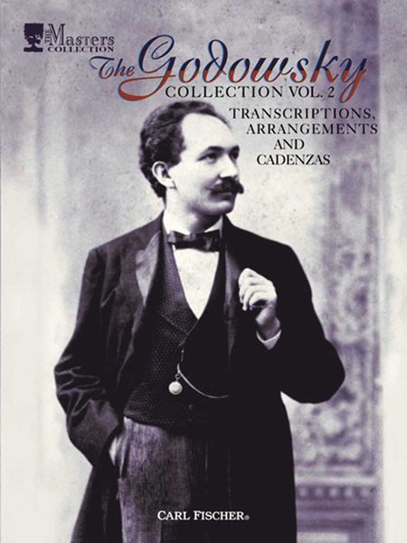Godowsky Collection, Vol. 2 : transcriptions, Arrangements and Cadenzas.