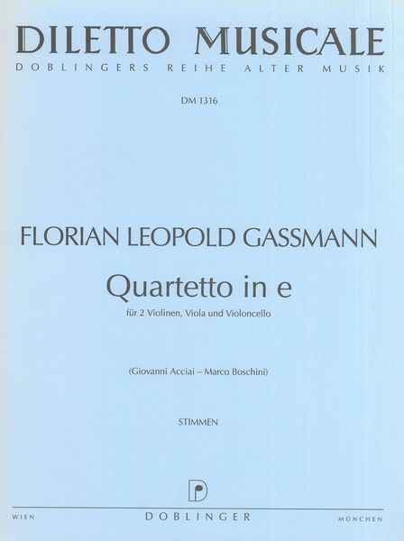 Quartet In E : For 2 Violins, Viola and Violoncello / edited by Giovanni Acciai and Marco Boschini.