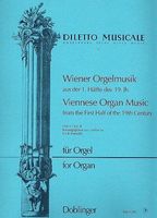 Viennese Organ Music From The 1st Half Of The 19th Century, Vol. 2 / edited by Erich Benedikt.