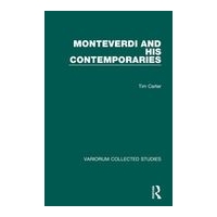 Monteverdi and His Contemporaries.