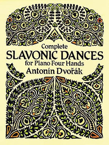 Complete Slavonic Dances : For Piano Four Hands.