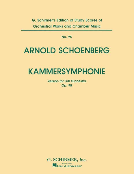 Chamber Symphony = Kammersymphonie (Version For Full Orchestra, Op. 9b) (Score No. 95).