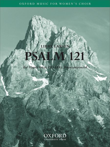 Psalm 121 : For SSSAAA Chorus.