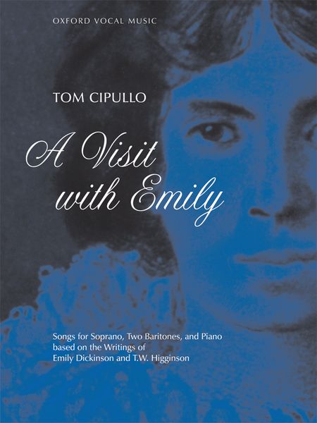 Visit With Emily : Songs For Soprano, Two Baritones and Piano.