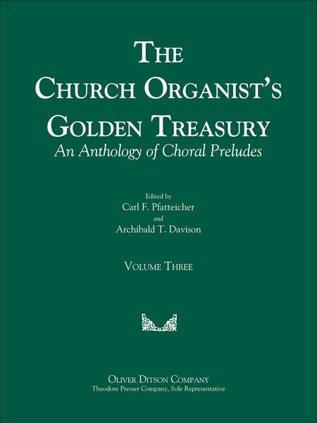 Church Organist's Golden Treasury : An Anthology Of Choral Preludes - Vol. 3.