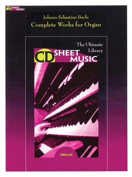 Complete Works For Organ (Plus The Art Of The Fugue and Musical Offering).