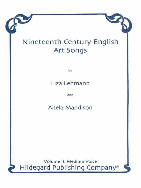 Nineteenth Century English Art Songs, Vol. 2 : For Medium Voice & Piano.