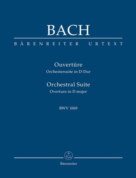 Orchestral Suite (Overture) No. 4 In D Major, BWV 1069.