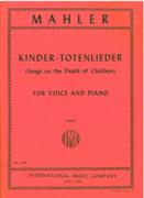 Kindertotenlieder = Songs On The Death Of Children [G/E] : For High Voice and Piano.