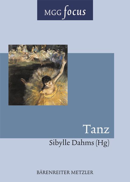Tanz / edited by Sibylle Dahms.
