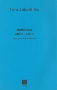 Arc II, Part 2 - Reflexion : For Piano and Orchestra.