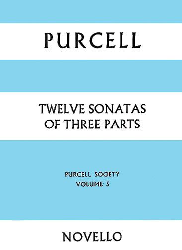 Twelve Sonatas Of Three Parts.
