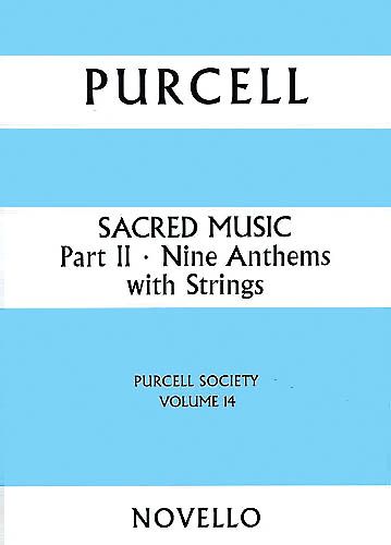 Sacred Music, Part 2 Nine Anthems With Strings / edited by Lionel Pike.