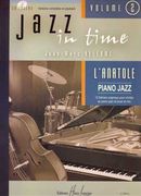 Jazz In Time, Vol. 2 : L'Anatole, 12 Themes Originaux Pour S'Initier Au Piano Jazz & Jouer En Trio.