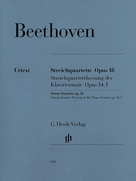 String Quartets, Op. 18 Nos. 1-6; Quartet Version Of Piano Sonata Op. 14/1.