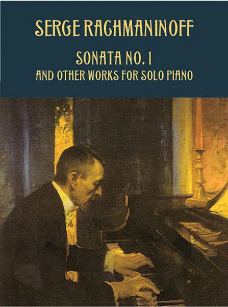 Sonata No. 1 and Other Works : For Solo Piano.