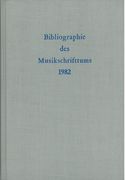 Bibliographie Des Musikschrifttums, 1982.