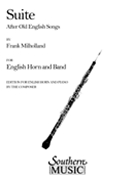 Suite After Old English Songs : For English Horn and Band - Piano reduction by The Composer.
