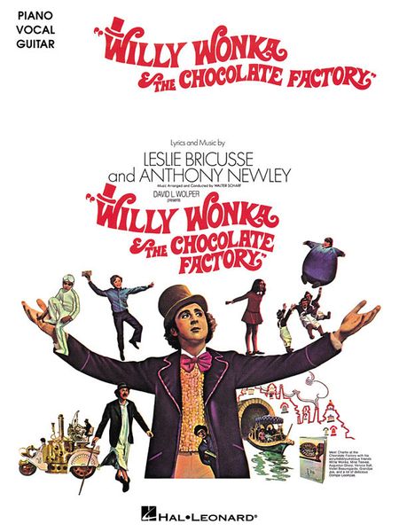 Willy Wonka and The Chocolate Factory.