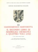 Secondo Libro Di Madrigali Cromatici A Quattro Voci (1552) / edited by Maria Antonella Balsano.