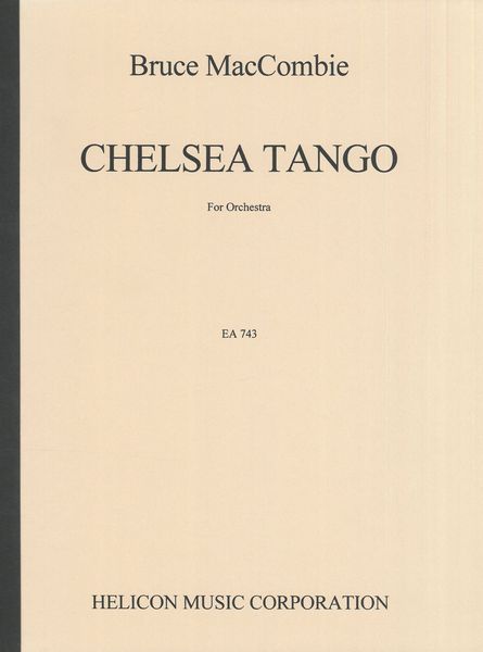 Chelsea Tango : For Orchestra (1991).