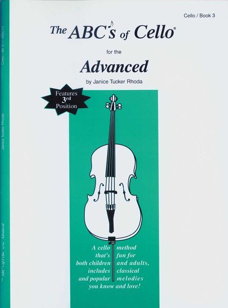 ABC's Of Cello, Book 3 : For The Advanced.