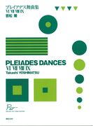 Pleiades Dances VI, VII, VIII, IX : For Piano Solo.