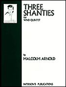 Three Shanties, Op. 4 : For Wind Quintet.