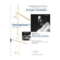 Transcripciones 1 : For Piano / edited by Alicia De Larrocha.