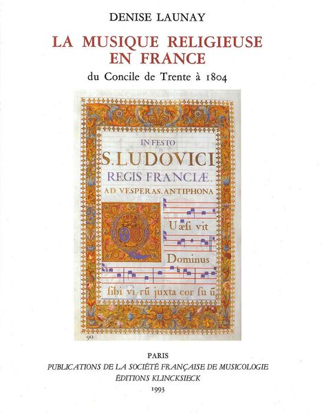 Musique Religieuse En France Du Concile De Trente A 1804.