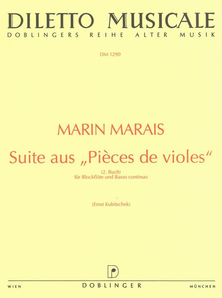 Suite Aus Pieces De Violes (2. Buch) : For Recorder and Continuo / edited by Ernst Kubitschek.