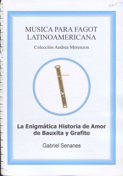 Enigmatica Historia De Amor De Bauxita Y Grafito : For Bassoon and String Quartet.