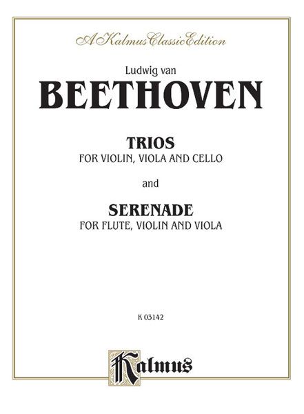Trios : For Violin, Viola and Cello / Serenade : For Flute, Violin and Viola.