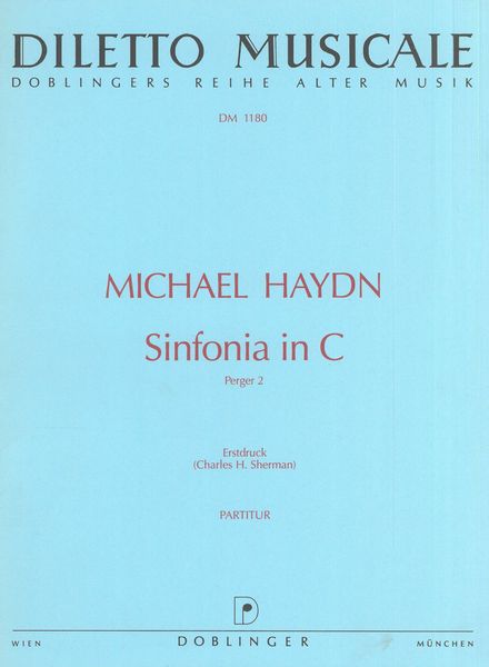 Sinfonia In C, Perger 2, Erstdruck / edited by Charles H. Sherman.