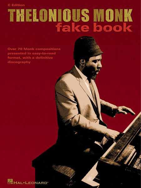 Thelonious Monk Fake Book : C Edition.