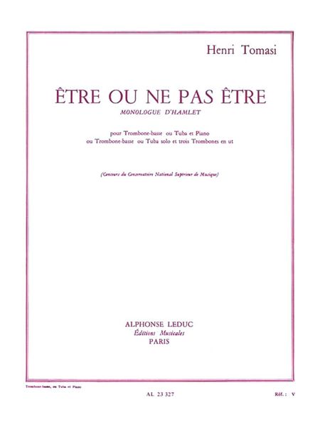 Etre Ou Ne Pas Etre, Monologue D'Hamlet : For Bass Trombone Or Tuba and Piano.