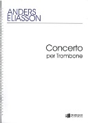 Concerto : For Trombone and Orchestra (2000).