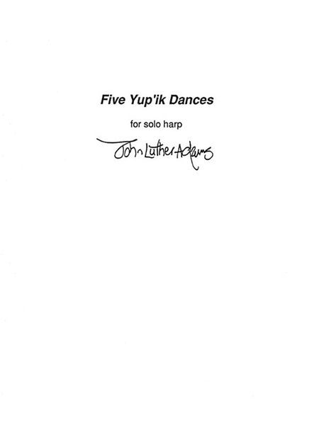 Five Yup'Ik Dances : For Solo Harp.