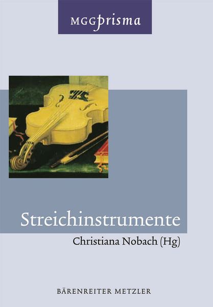 Streichinstrumente / edited by Christiana Nobach.