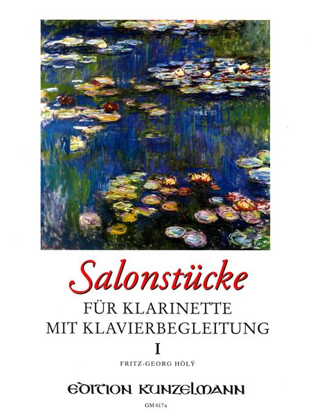 Salonstuecke, Book 1 : For Clarinet and Piano / edited by Fritz-Georg Hoely.